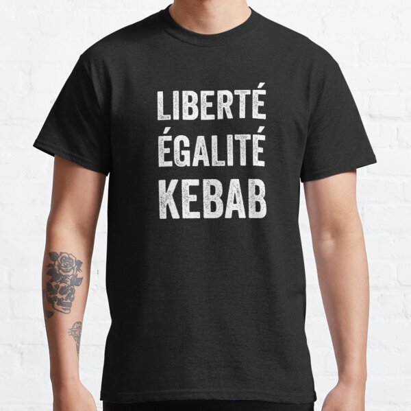 tee shirt noir homme liberte egalite kebab - Définition MegaDico